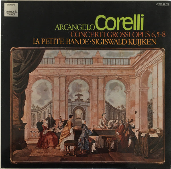 Arcangelo Corelli, Sigiswald Kuijken, La Petite Bande : Concerti Grossi Opus 6, 5-8 (LP)