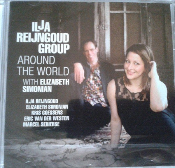 Ilja Reijngoud Group With Elizabeth Simonian : Around The World With Elizabeth Simonian (CD, Album)