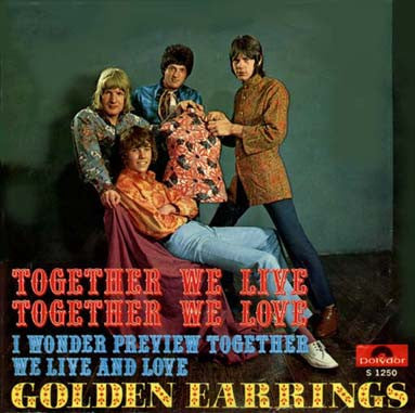 Golden Earrings* : Together We Live, Together We Love (7", Single, Mono)