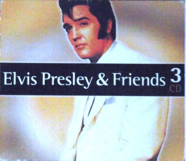 Various : Elvis Presley & Friends (3xCD, Comp, P/Unofficial)