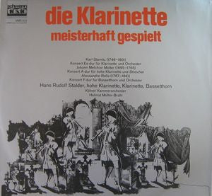 Kölner Kammerorchester, Helmut Müller-Brühl, Hans-Rudolf Stalder : Die Klarinette, Meisterhaft Gespielt (LP)