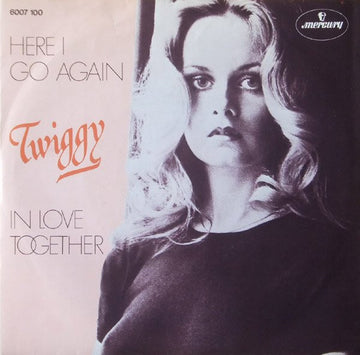 Twiggy (2) : Here I Go Again (7", Single)