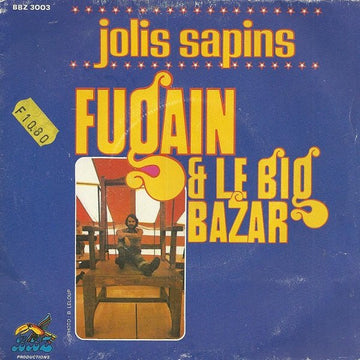 Michel Fugain & Le Big Bazar : Jolis Sapins (7", Single)