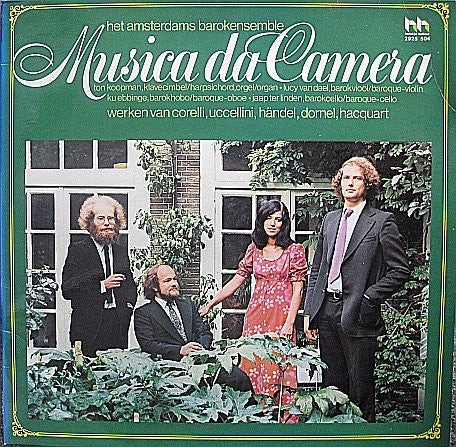 Amsterdams Barok Ensemble : Het Amsterdams Barokensemble Musica Da Camera - Werken Van Corelli, Uccellini, Händel, Dornel, Hacquart (LP, Album, Gat)