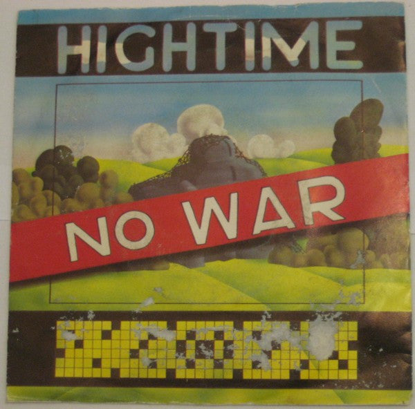 Hightime : No War (7", Single)