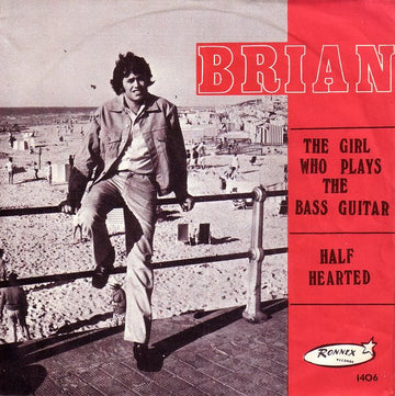 Brian (19) : The Girl Who Plays The Bass Guitar (7")