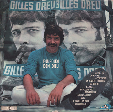 Gilles Dreu : Pourquoi Bon Dieu (LP, Album)