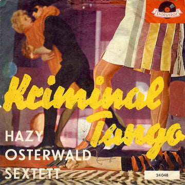 Hazy Osterwald Sextett : Kriminal Tango (7", Single, Mono)