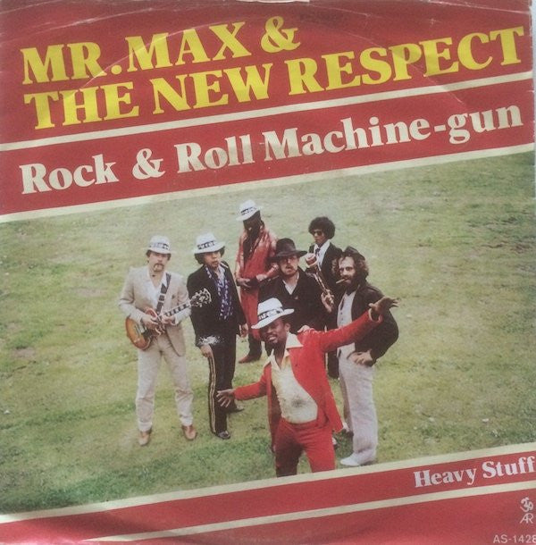 Mr. Max & The New Respect : Rock & Roll Machine Gun / Heavy Stuff (7", Single)