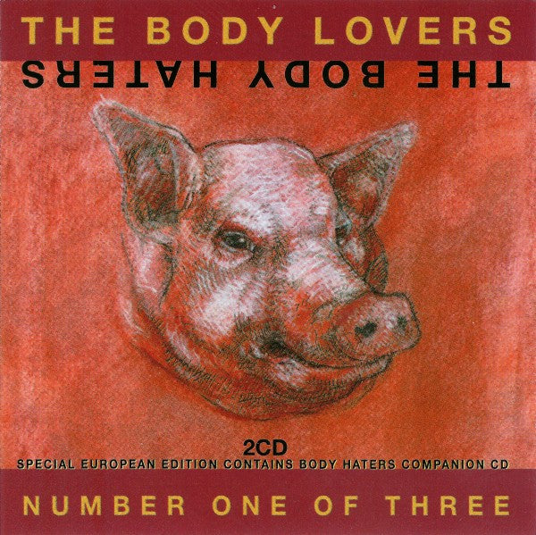 The Body Lovers / The Body Haters : Number One Of Three / 34:13 (2xCD, Album)