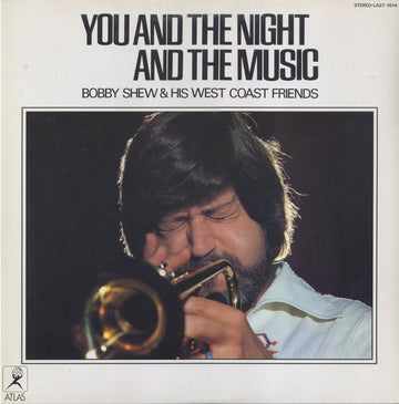 Bobby Shew & His West Coast Friends : You And The Night And The Music (LP, Album)