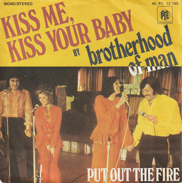 Brotherhood Of Man : Kiss Me, Kiss Your Baby (7", Single)