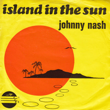 Johnny Nash : Island In The Sun / Chain Gang (7", Single)