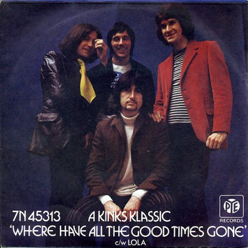 The Kinks : Where Have All The Good Times Gone (7", Single, Mono)