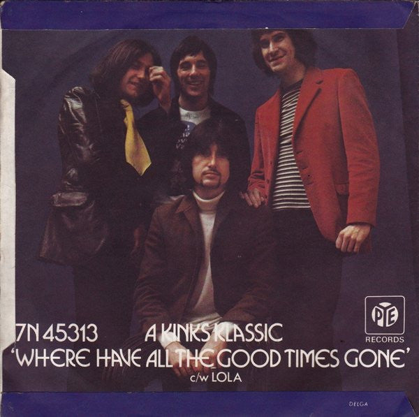 The Kinks : Where Have All The Good Times Gone (7", Single, Mono)