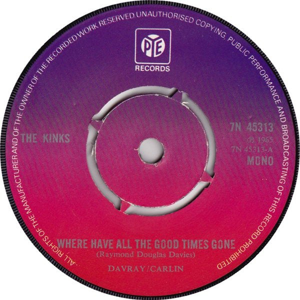 The Kinks : Where Have All The Good Times Gone (7", Single, Mono)