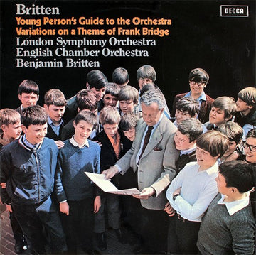 Benjamin Britten, London Symphony Orchestra / English Chamber Orchestra : Young Person's Guide To The Orchestra / Variations On A Theme Of Frank Bridge (LP, Comp)