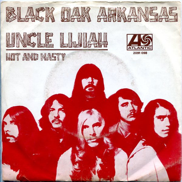 Black Oak Arkansas : Uncle Lijiah (7", Single)