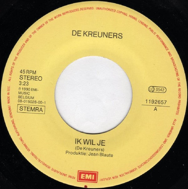 De Kreuners : Ik Wil Je (7", Single)