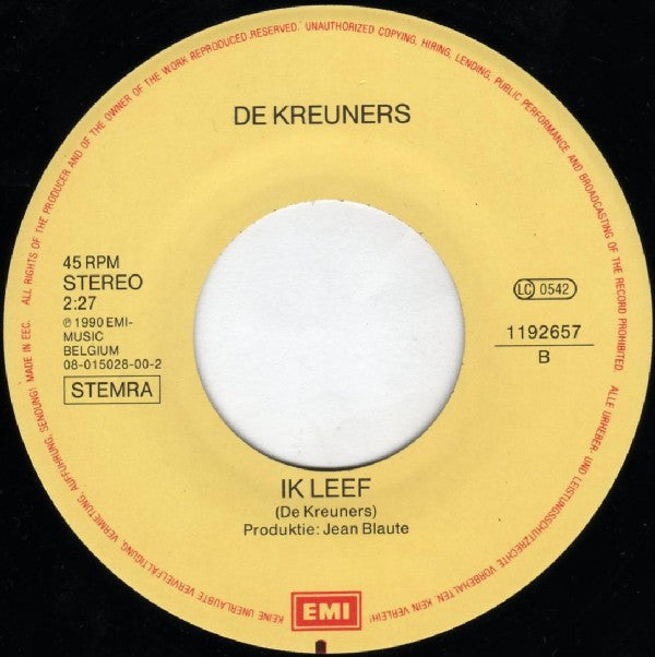 De Kreuners : Ik Wil Je (7", Single)