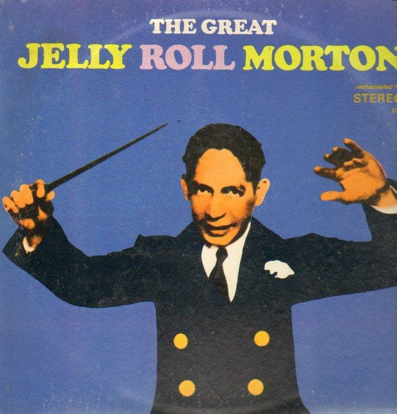 Jelly Roll Morton : The Great Jelly Roll Morton (LP, Comp, Rec)