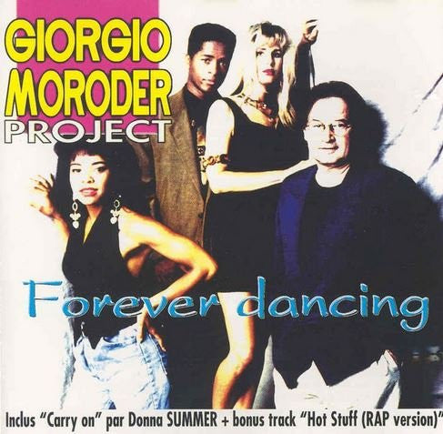 Giorgio Moroder Project : Forever Dancing (CD, Album, Mixed, RE)