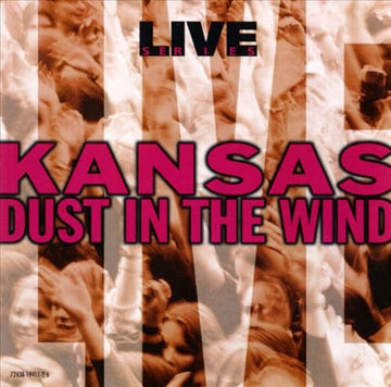 Kansas (2) : Live: Dust In The Wind (CD, Album)