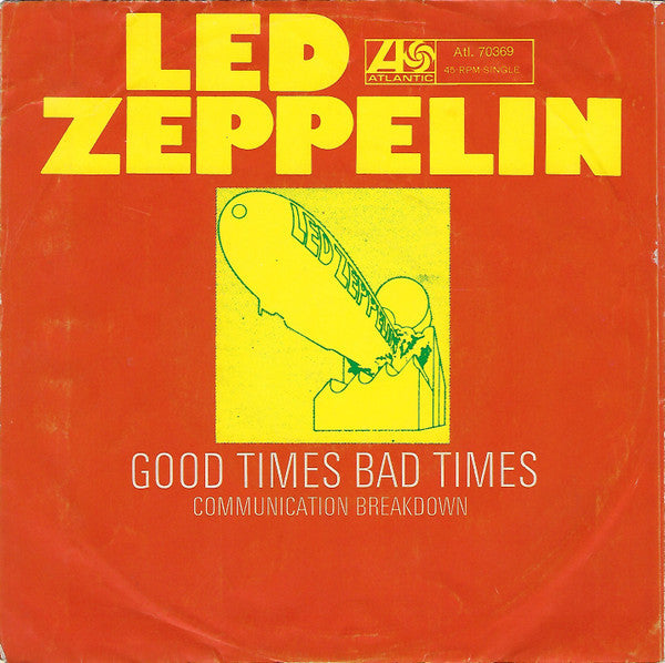 Led Zeppelin : Good Times Bad Times (7", Single, Mono)