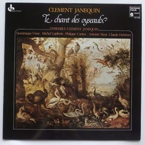 Clément Janequin / Ensemble Clément Janequin : Le Chant Des Oyseaulx (LP)