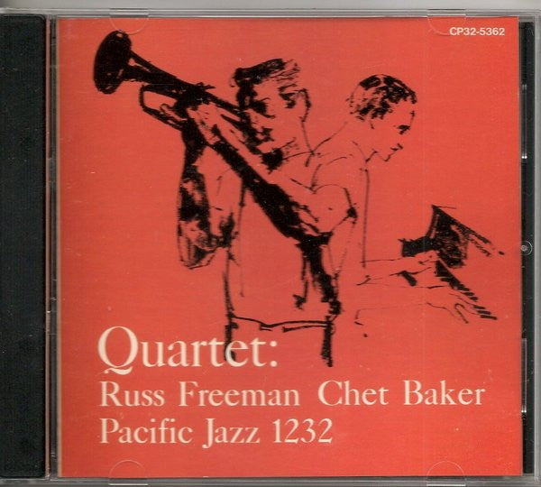 Chet Baker Quartet : Quartet: Russ Freeman And Chet Baker (CD, Album, RE)