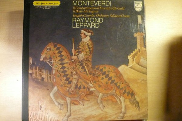 Claudio Monteverdi – Raymond Leppard : Il Combattimento Di Tancredi E Clorinda - Il Ballo Delle Ingrate  (LP, Gat)