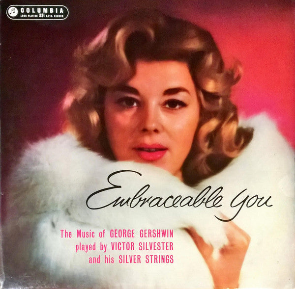 Victor Silvester And His Silver Strings : Embraceable You (LP, Album, Mono)