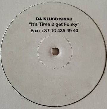Da Klubb Kings : It's Time 2 Get Funky (12")