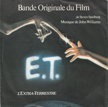 John Williams (4) : Bande Originale Du Film E.T. L'Extra-Terrestre (7", Single)