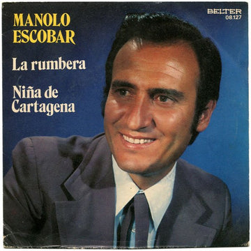 Manolo Escobar : La Rumbera / Niña De Cartagena (7", Single)