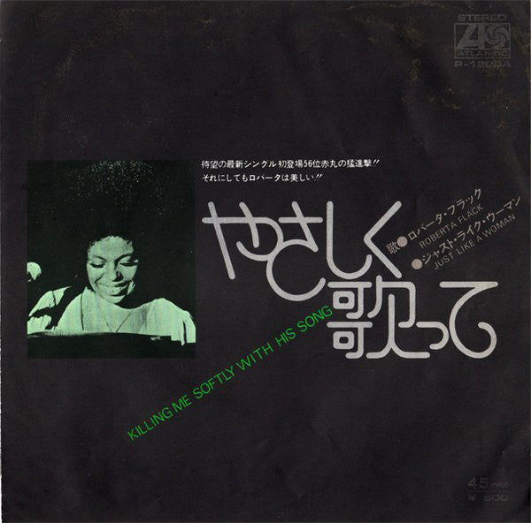 Roberta Flack : Killing Me Softly With His Song / Just Like A Woman (7", Single)