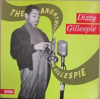 Dizzy Gillespie : The Anonymous Mr. Gillespie (LP, Mono)