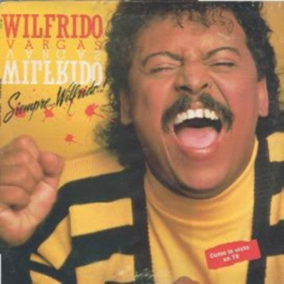 Wilfrido Vargas : Siempre Wilfrido (LP)