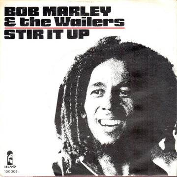 Bob Marley & The Wailers : Stir It Up (7", Single)