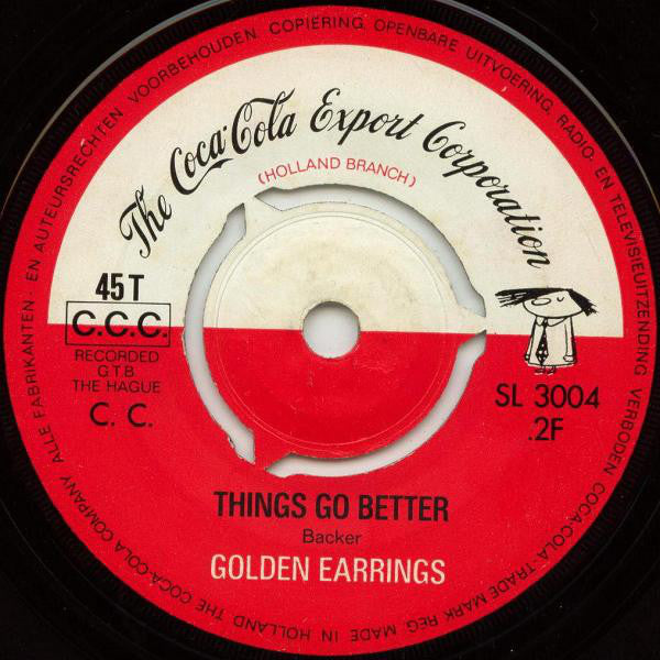 Golden Earring : Things Go Better (7", Single)