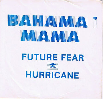 Bahama Mama : Future Fear (7", Single)