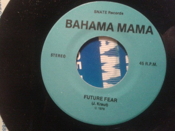Bahama Mama : Future Fear (7", Single)