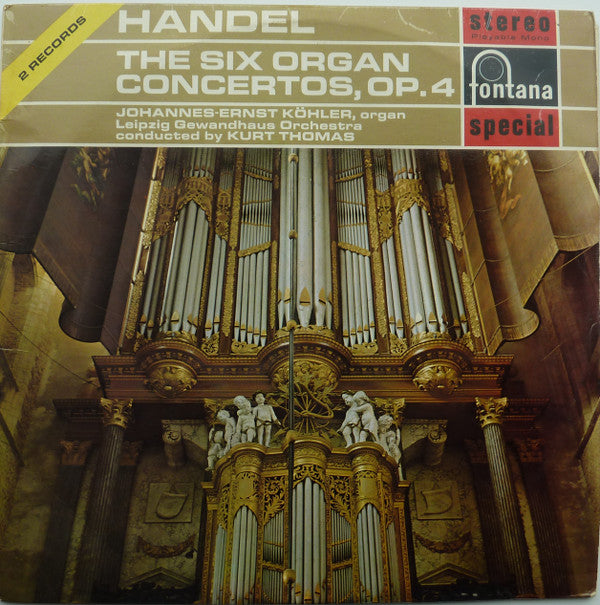 Georg Friedrich Händel, Johannes-Ernst Köhler ,  Gewandhausorchester Leipzig, Kurt Thomas : The Six Organ Concertos, Op.4 (2xLP, RE)