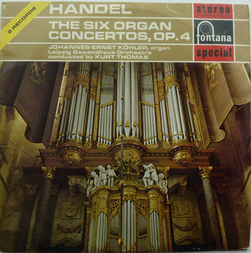 Georg Friedrich Händel, Johannes-Ernst Köhler ,  Gewandhausorchester Leipzig, Kurt Thomas : The Six Organ Concertos, Op.4 (2xLP, RE)