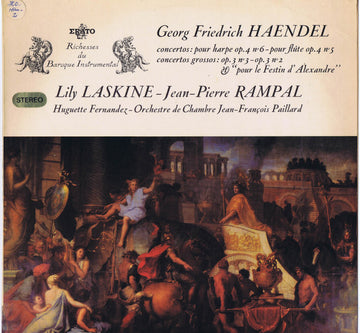 Georg Friedrich Händel - Lily Laskine, Jean-Pierre Rampal, Huguette Fernandez, Orchestre De Chambre Jean-François Paillard : Concertos : Pour Harpe Op.4, N°6 - Pour Flûte Op.4 N°5, Concertos Grossos : Op.3 N°3 - Op.3 N°2 & "Pour Le Festin D'Alexandre" (LP)