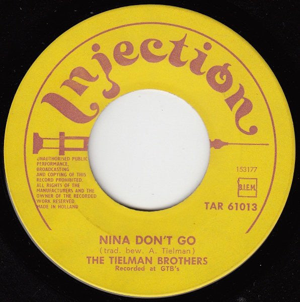 Tielman Brothers : Nina Don't Go (7")