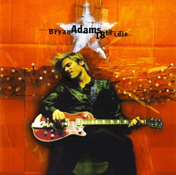 Bryan Adams : 18 Til I Die (CD, Album, RP, PMD)