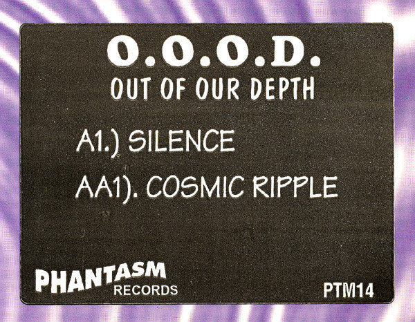 O.O.O.D. : Silence / Cosmic Ripple (12")
