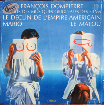 François Dompierre : Extraits Des Musiques Originales Des Films Le Declin De L'Empire Americain, Mario, Le Matou (LP, Comp)