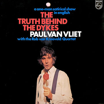 Paul van Vliet (2) : The Truth Behind The Dykes, A One-Man Satirical Show In English (LP, Album, Gat)